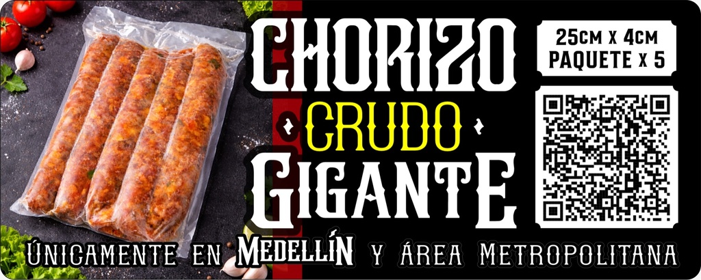 Chorizo crudo gigante 25x4 cms  paquete x 5.....Únicamente para Medellin y área Metropolitana 